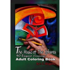 The Music of the Spheres: A Coloring Book for Adults Paperback, Createspace Independent Publishing Platform