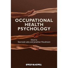Occupational Health Psychology Paperback, Wiley-Blackwell