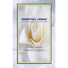 Essential Lessac Honoring the Familiar in Body Mind Spirit Paperback, Rmj Donald, LLC