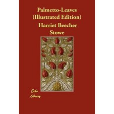 Palmetto-Leaves (Illustrated Edition) Paperback, Echo Library