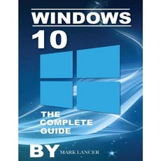 Windows 10: The Complete Guide Paperback, Createspace Independent Publishing Platform