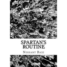 Spartan's Routine Paperback, Createspace Independent Publishing Platform