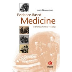Evidence-Based Medicine: In Sherlock Holmes' Footsteps Paperback, Wiley-Blackwell