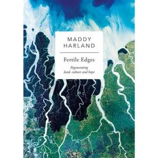 Fertile Edges: Regenerating Land Culture and Hope Paperback, Permanent Publications