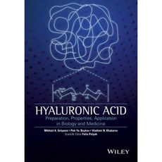 Hyaluronic Acid: Production Properties Application in Biology and Medicine Hardcover, Wiley