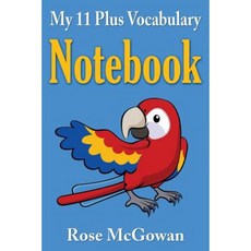 My 11 Plus Vocabulary Notebook Paperback, Createspace
