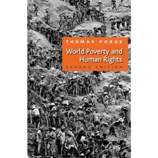 World Poverty and Human Rights: Cosmopolitan Responsibilities and Reforms Paperback, Polity Press