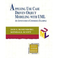 Applying Use Case Driven Object Modeling with UML: An Annotated E-Commerce Example Paperback, Addison-Wesley Professional