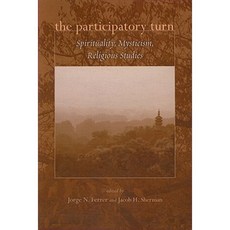 The Participatory Turn: Spirituality Mysticism Religious Studies Paperback, State University of New York Press