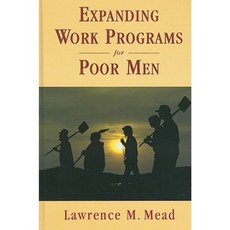 Expanding Work Programs for Men Hardcover, American Enterprise Institute Press