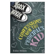 Confessions from the Principal's Kid Hardback, Houghton Mifflin Harcourt