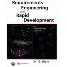 Requirements Engineering and Rapid Development: An Object-Oriented Approach Hardcover, Addison-Wesley Professional