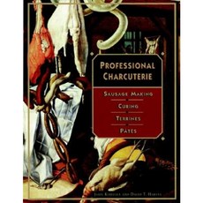 Professional Charcuterie: Sausage Making Curing Terrines and P Tes 精裝版, Wiley