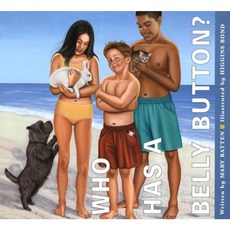 Who Has a Belly Button? Hardcover, Peachtree Publishers