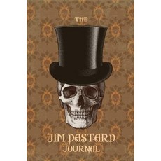 The Jim Dastard Journal: Steampunk Blank Book Notebook Paperback, Createspace Independent Publishing Platform