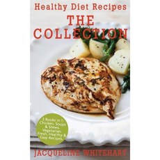 Healthy Diet Recipes - The Collection: 3 Books in 1: Chicken Soups & Stews Vegetarian Paperback, Createspace Independent Publishing Platform