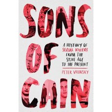 Sons of Cain: A History of Serial Killers from the Stone Age to the Present Paperback, Berkley Books