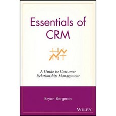 Essentials of CRM: A Guide to Customer Relationship Management Paperback, Wiley