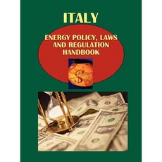 Italy Energy Policy Laws and Regulation Handbook Volume 1 Strategic Information Paperback, International Business Publications, USA