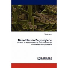 Nanofillers in Polyproylene Paperback, LAP Lambert Academic Publishing