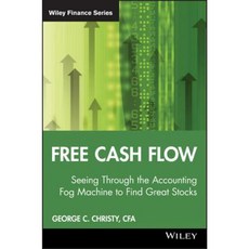 Free Cash Flow: Seeing Through the Accounting Fog Machine to Find Great Stocks 精裝版, Wiley