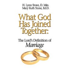 What God Has Joined Together: The Lord's Definition of Marriage Paperback, Sterling Press (HI)