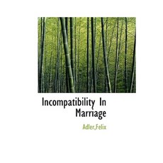 Incompatibility in Marriage Hardcover, BiblioLife