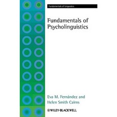 Fundamentals of Psycholinguistics Paperback, Wiley-Blackwell