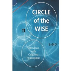 Circle of the Wise: Interviews with California Philosophers Paperback, Mt. San Antonio College