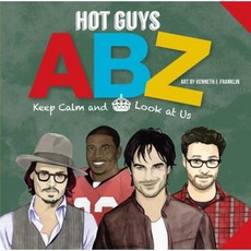 Hot Guys Abz: Stay Calm and Look at Us Board Books, Punchline
