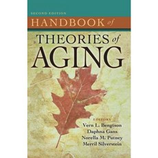 Handbook of Theories of Aging Hardcover, Springer Publishing Company