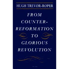 From Counter-Reformation to Glorious Revolution Hardcover, University of Chicago Press