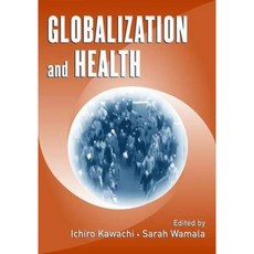 Globalization and Health Hardcover, Oxford University Press, USA