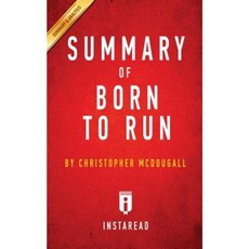 Summary of Born to Run: By Christopher McDougall Includes Analysis Paperback, Instaread