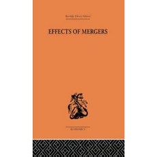 Effects of Mergers Paperback, Routledge