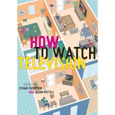 How to Watch Television Hardcover, New York University Press