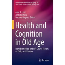 老年健康與認知：從生物醫學與生命歷程因素到政策與實務精裝本, 施普林格