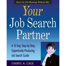 Your Job Search Partner: A 10-Day Step-By-Step Opportunity Producing Job Search Guide Paperback, Aviation Supplies & Academics