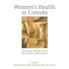 加拿大婦女健康：理論與政策的批判視角平裝本, 多倫多大學出版社