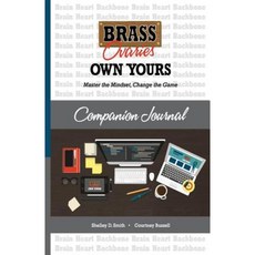 Brass Ovaries Own Yours Companion Journal: Master the Mindset Change the Game Paperback, Premier Rapport