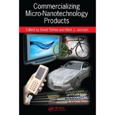 Commercializing Micro-Nanotechnology Products Hardcover, CRC Press