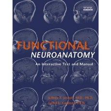 Functional Neuroanatomy: An Interactive Text and Manual 平裝版, Wiley-Liss
