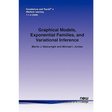 Graphical Models Exponential Families and Variational Inference Paperback, Now Publishers