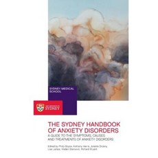 The Sydney Handbook of Anxiety Disorders: A Guide to the Symptoms Causes and Treatments of Anxiety Disorders Hardcover, University of Sydney