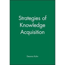 Strategies of Knowledge Acquisition Paperback, Wiley-Blackwell