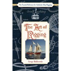 The Art of Rigging (Dover Maritime) Paperback, Echo Point Books & Media