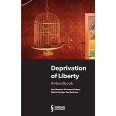 Deprivation of Liberty: A Handbook Paperback, Jordan Publishing (GB)