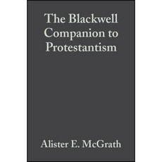 The Blackwell Companion to Protestantism Paperback, Wiley-Blackwell