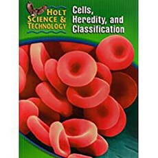 Holt Science & Technology [Short Course]: Student Edition [C] Cells Heredity and Classification 2005 Hardcover, Holt McDougal