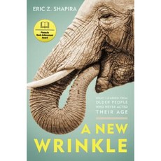 新的皺紋：我從那些從未表現出與年齡相符的老年人身上學到的東西平裝本, 宇宙